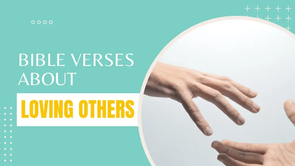 Bible verses about loving others