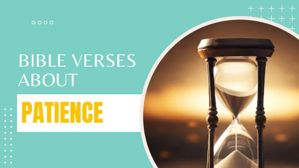 Bible verses about how to patience